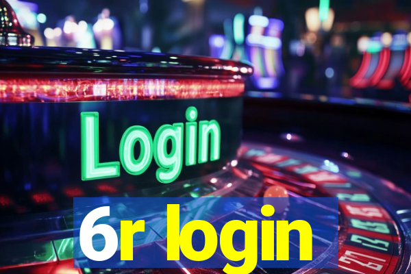 6r login